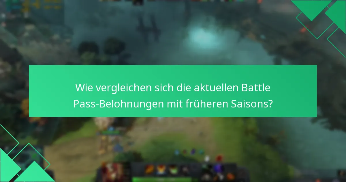Wie vergleichen sich die aktuellen Battle Pass-Belohnungen mit früheren Saisons?